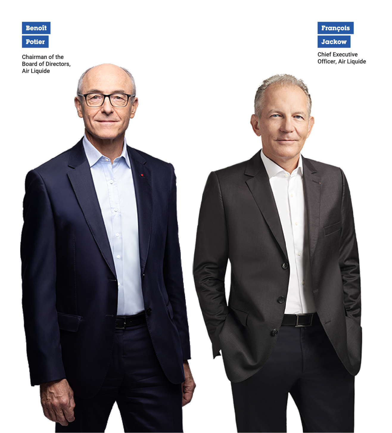 Beno&icirc;t Potier (in the left) Chairman of the Board of Directors, Air Liquide, Fran&ccedil;ois Jackow (in the right) Chief Executive Officer, Air Liquide